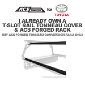 ACS FORGED TONNEAU - RAILS ONLY - Toyota