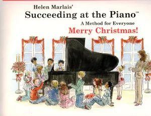 Marlais - Succeeding at the Piano: Merry Christmas! - Easy Piano